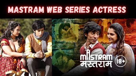 mastram cast|Mastram Cast Actors, Web Series, Release Date, Wiki, & More